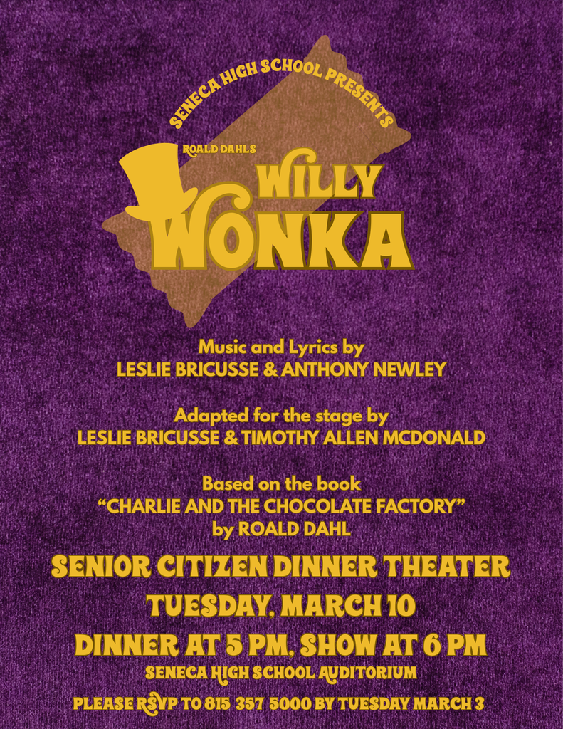 Step into a world of pure imagination on March 13th-15th as Seneca High School presents Roald Dahl's Willy Wonka.