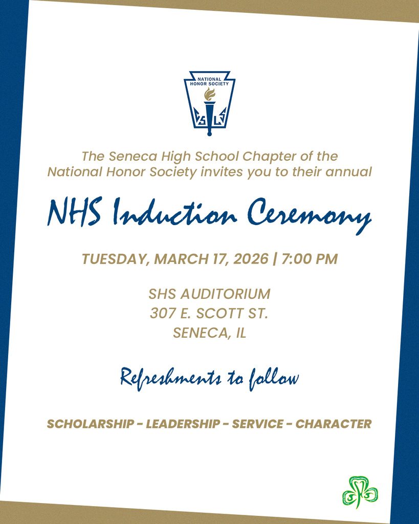 The Seneca High School Chapter of the National Honor Society invites you to their annual NHS Induction Ceremony on Tuesday, March 17th, 2026 at 7:00 PM.