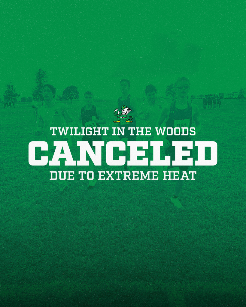 Due to extreme heat, tonight's Twilight in the Woods XC meet has been canceled.