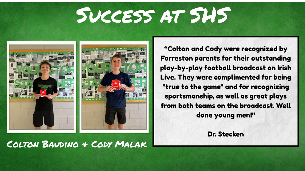 Congratulations to Colton Baudino and Cody Malak for being named this week's Success at SHS winners.