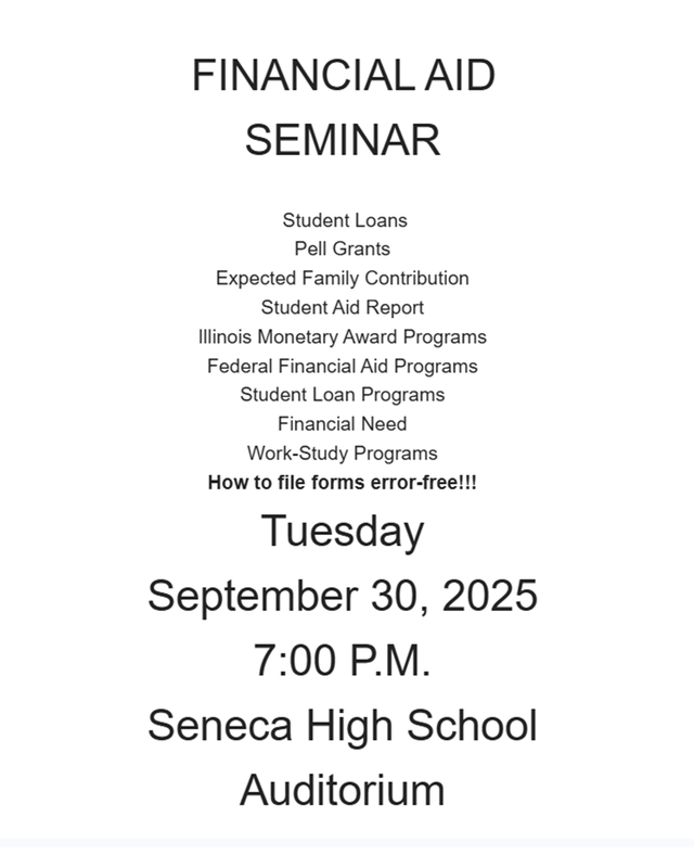 Seneca High School will be hosting a Financial Aid Informational Night on Tuesday, September 30th at 7 PM.