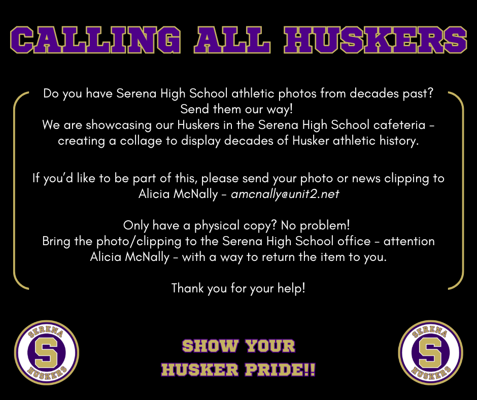 Calling all Huskers to send in athletic photos of SHS from past decades. Photos can be sent to Alicia McNally at amcnally@unit2.net
