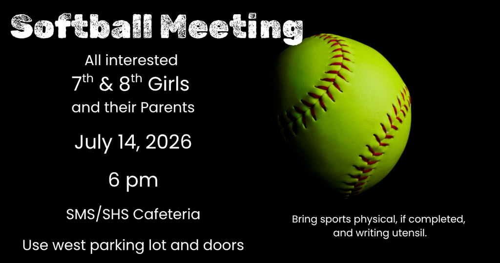 Softball Parent Meeting July 14, 2026 at 6 pm in SMS/SHS Cafeteria on black background with softball