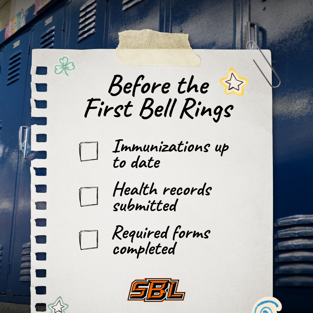 Graphic featuring a checklist titled "Before the First Bell Rings" on a notebook paper background in front of school lockers. The checklist reminds families to ensure immunizations are up to date, health records are submitted, and required forms are completed before the start of the school year. The SBL logo appears at the bottom.