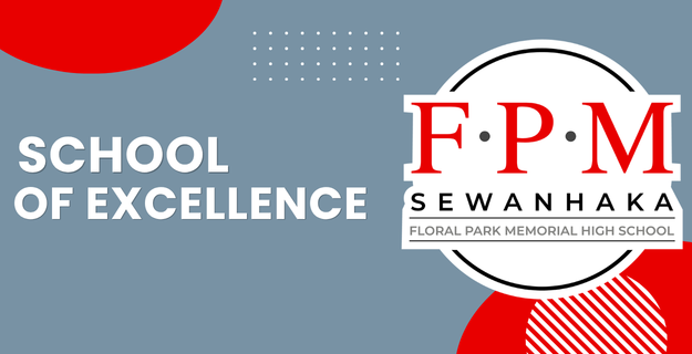SCHOOL OF EXCELLENCE FPM SEWANHAKA Floral Park Memorial High School