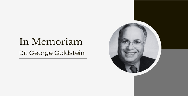 In Memoriam: Dr. George Goldstein