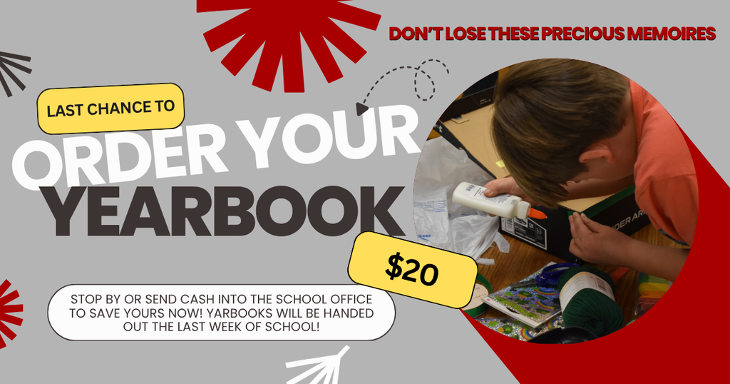 Order your yearbook today! Last chance! $20 - Yearbooks will be handed out the last week of school.