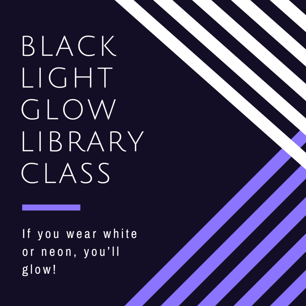 Black Light Glow Library Class