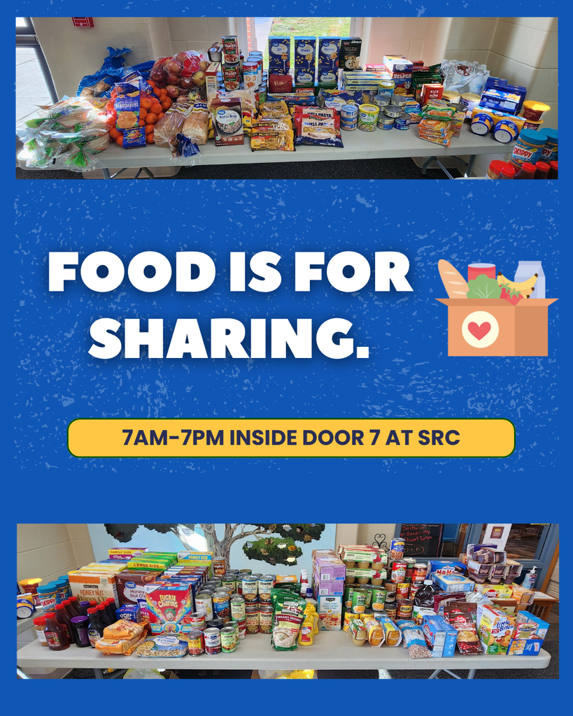 A promotional image for the SRC school food bank. The top shows a long table filled with groceries such as bread, pasta, canned goods, peanut butter, fruit, snacks, and boxed meals. In the center of the image, bold white text on a blue background reads, “FOOD IS FOR SHARING.” Below that, a yellow banner says, “7AM–7PM INSIDE DOOR 7 AT SRC.” At the bottom, another image shows a second table overflowing with similar pantry items, including cereal, canned vegetables, pasta, juice, and rice.