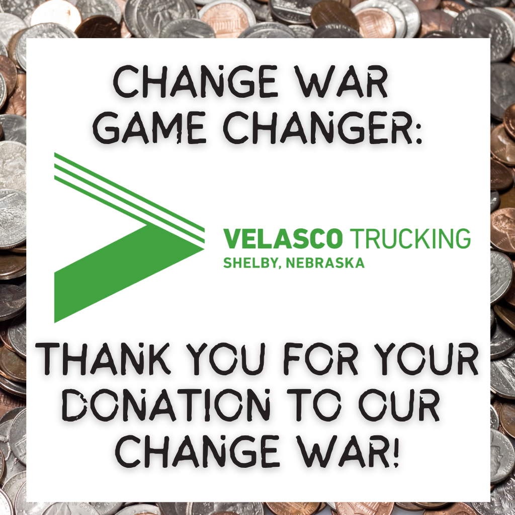 Velasco Trucking, thank you for donating to our change war!