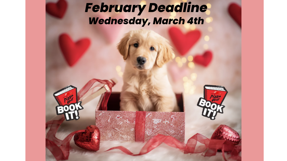 February Book-It Deadline Reminder