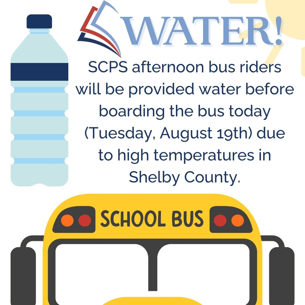 A graphic stating SCPS afternoon bus riders will be provided water before boarding the bus today (Tuesday, August 19th) due to high temperatures in Shelby County.