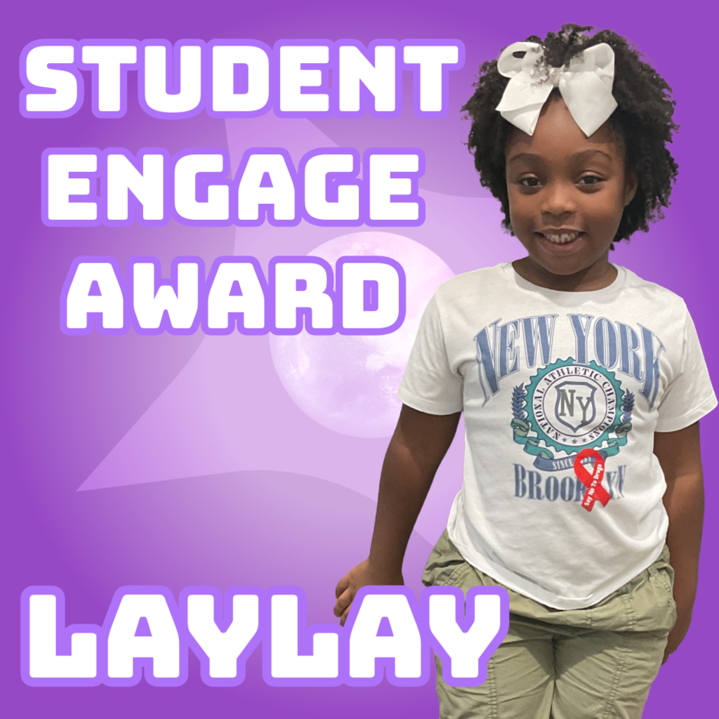 nice girl to the right of the picture with her name Laylay with big bold words at the top that says Student Engage award