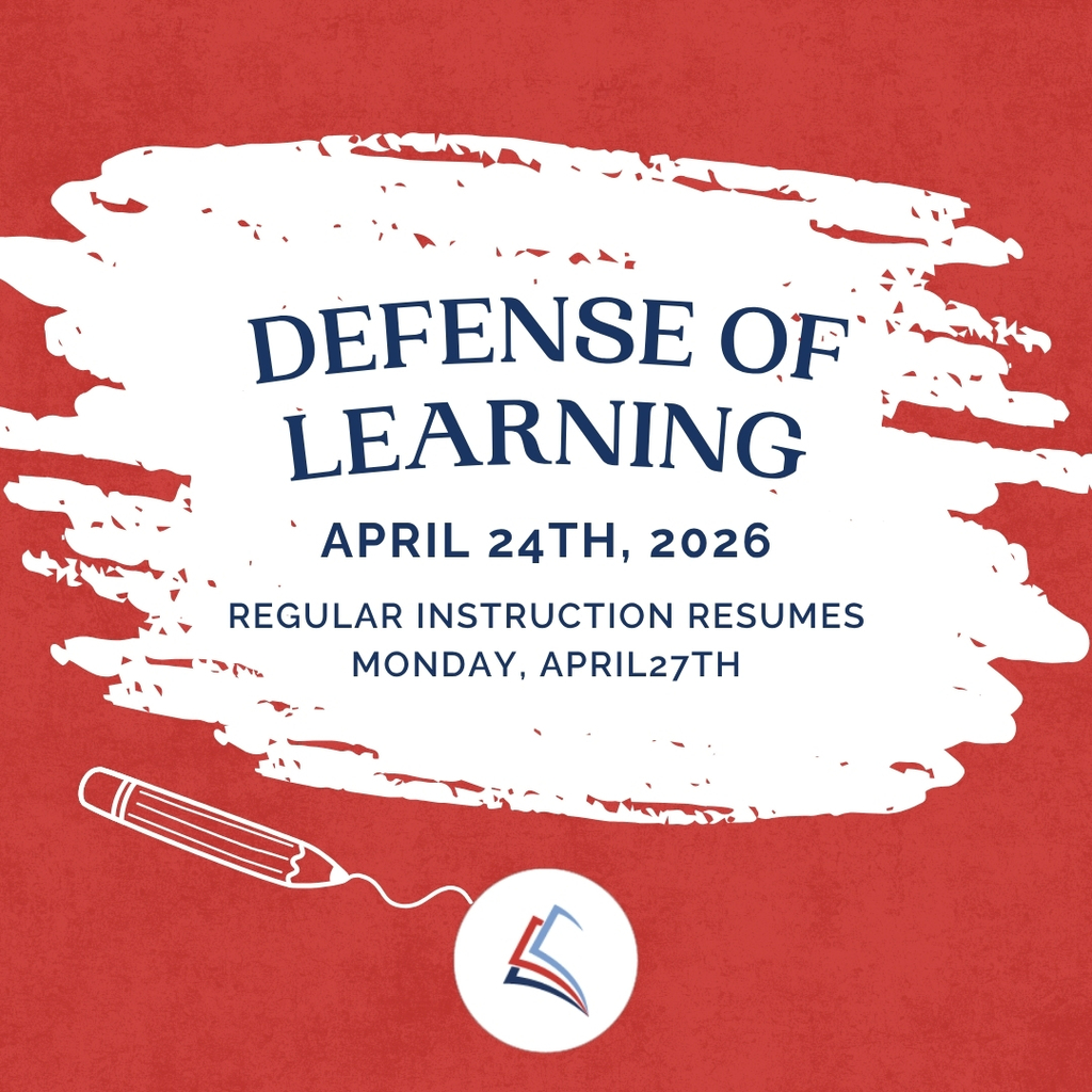 Defense of Learning is tomorrow, April 24th! Regular instruction resumes April 27th