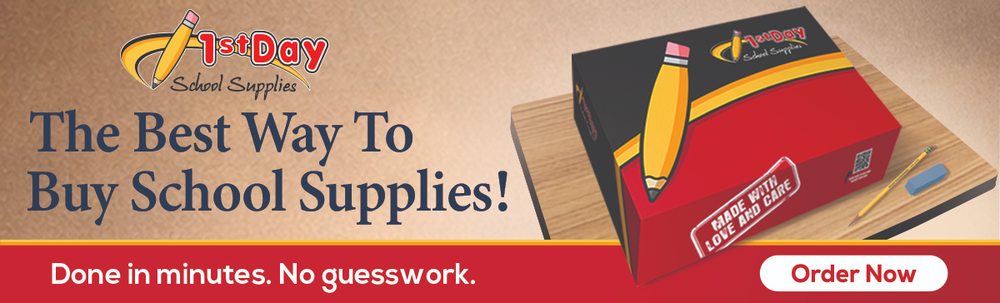 1st Day School Supplies; The best way to buy school supplies. Done in minutes. No guesswork.
