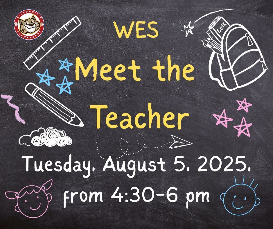 WES Meet the Teacher Tuesday, August 5, 2025, from 4:30-6