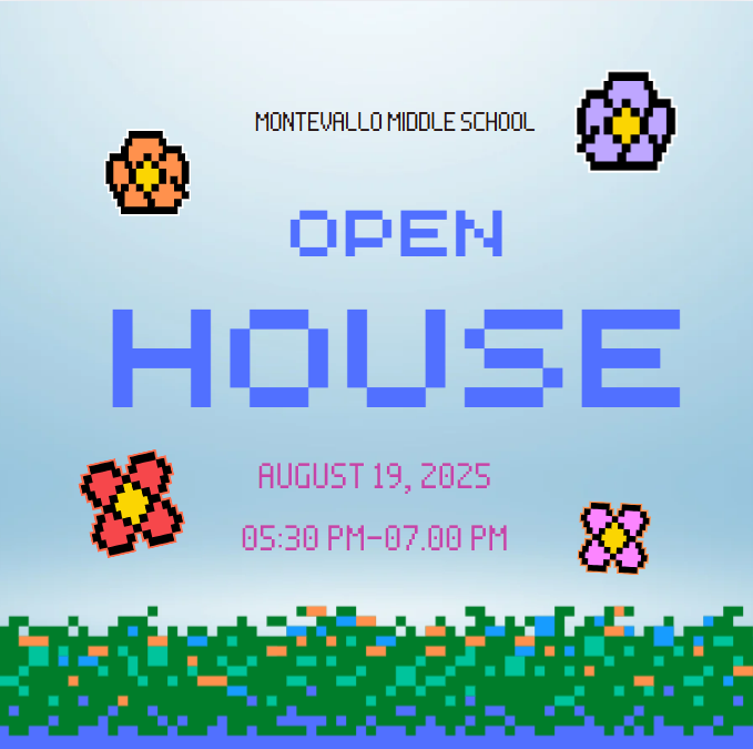 Montevallo Middle School Open House will be held on Tuesday, August 19th from 5:30–7:00 PM. This will be a come-and-go event at your own pace to meet your child’s teachers and visit classrooms. we look forward to seeing you there!