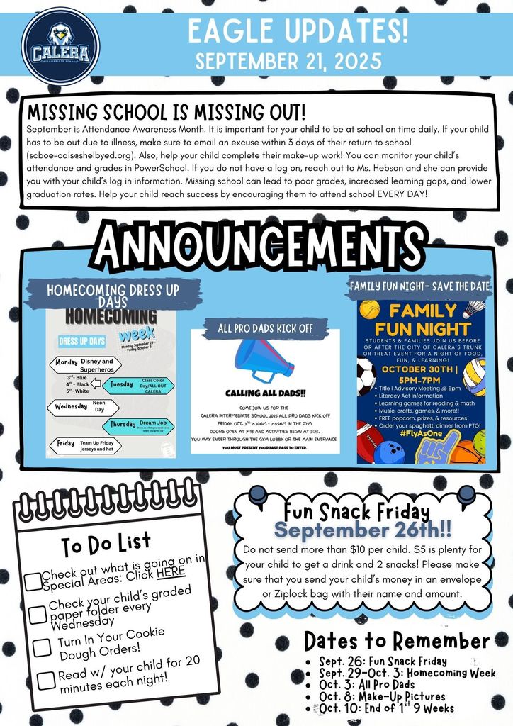 School wide reminders about Homecoming Dress Up days, All Pro Dads Kick Off, Family Fun Night, Fun Snack Friday, and other dates to remember