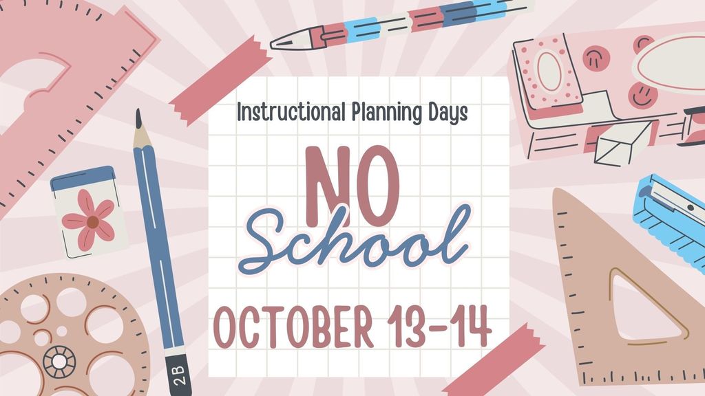 Announcement for No School, 10/13-10/14