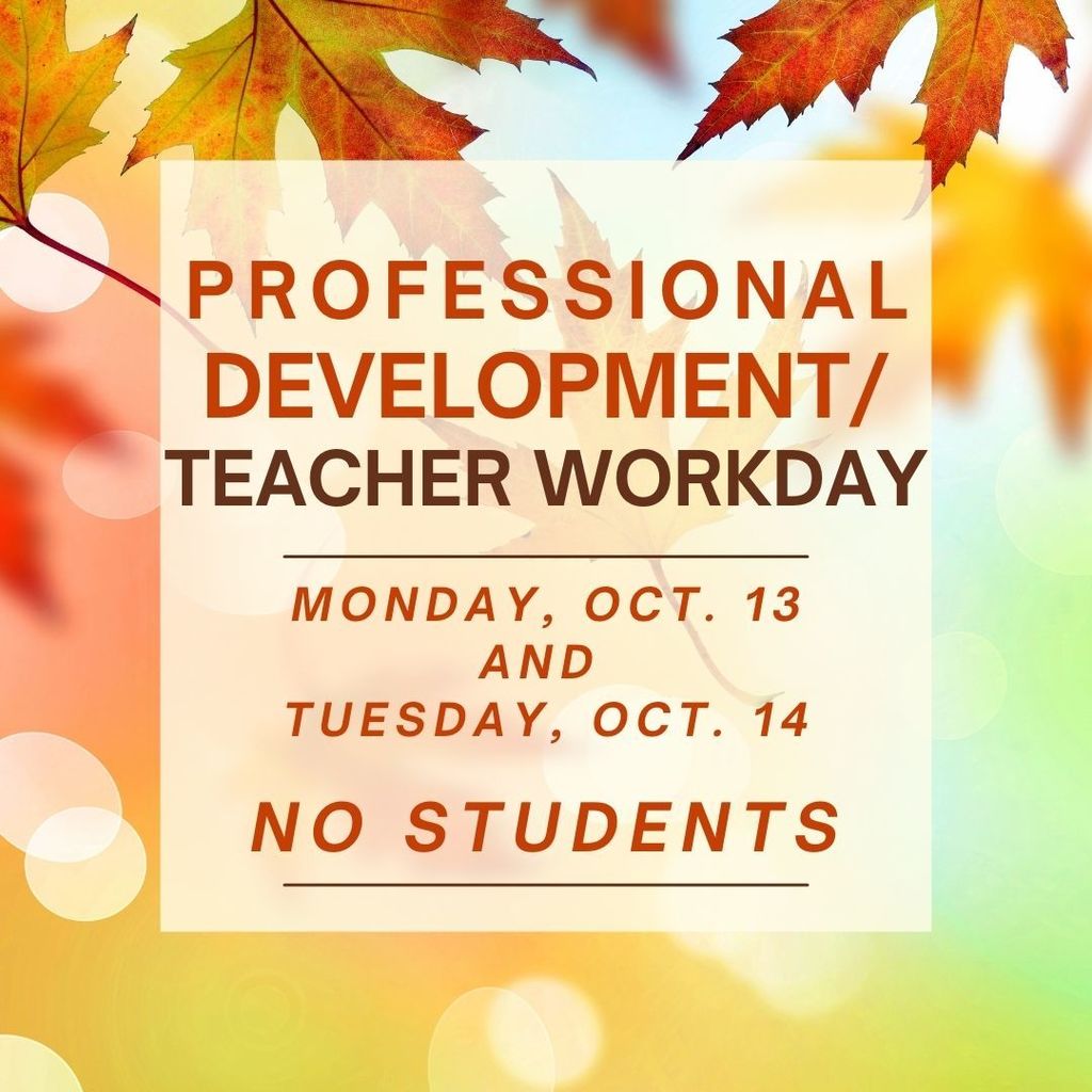 Fall leaf flyer indicating profession development/workday for Columbiana Middle School 10.13 and 12.14- no students