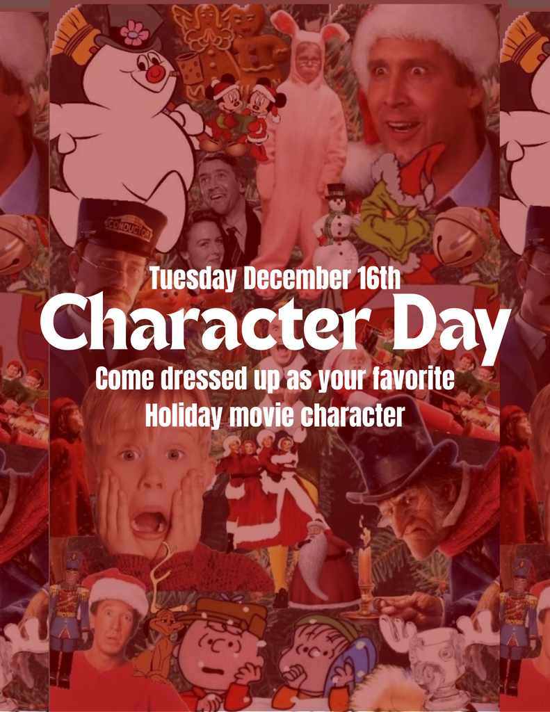 Tuesday Dec 16th-- Dress As Your Favorite Holiday Movie Character