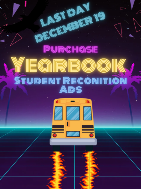 yearbook ad poster. Image includes a yellow school bus on a neon background with bright colors encouraging parents and guardians to purchase a yearbook ad.