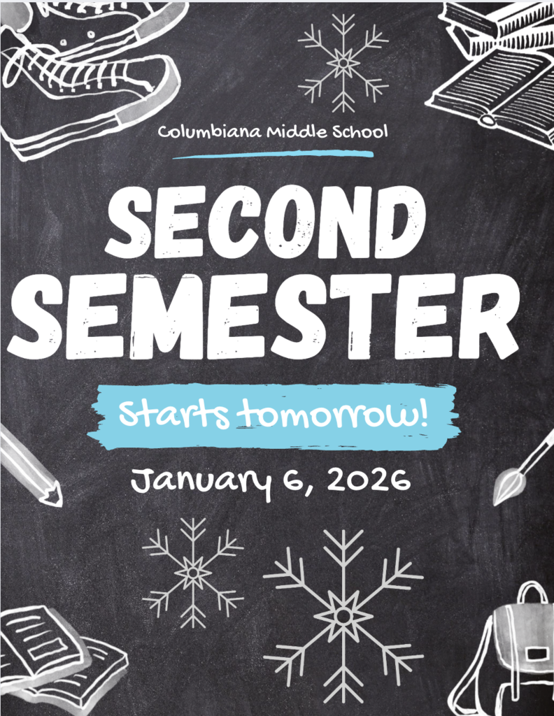 Image with snowflakes indicating second semester starts tomorrow at Columbiana Middle School