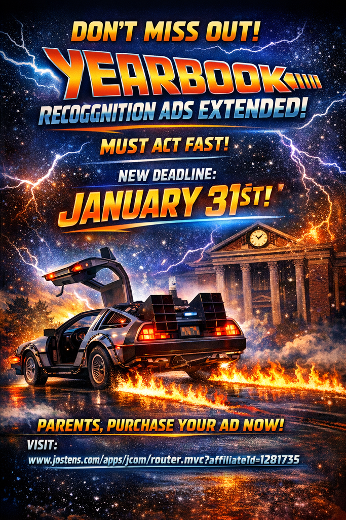 Yearbook recognition ads deadline extended! A 1980s theme ad for yearbook ads. the delorian from Back To The Future is racing through the image with fire in the tire tracks.