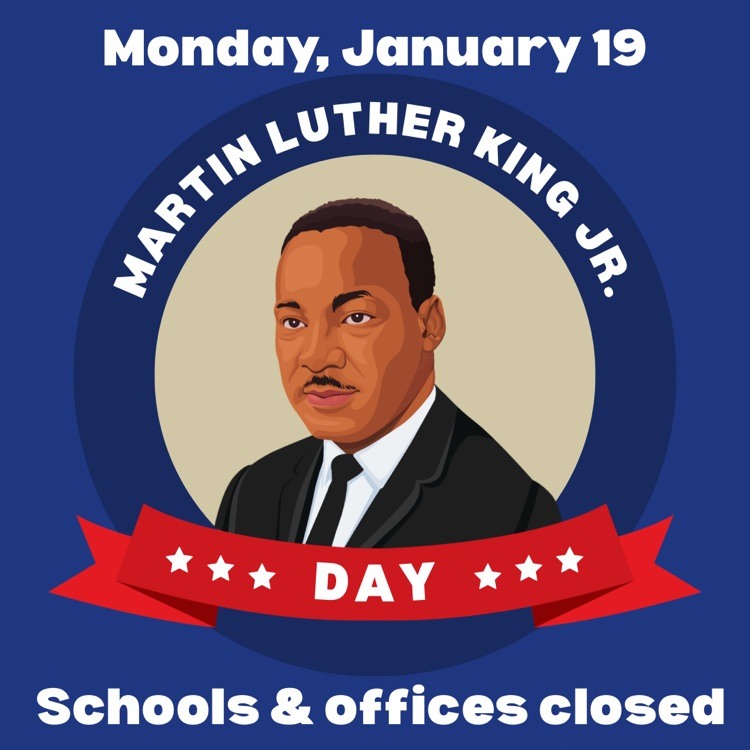 MLK Day,  No school 