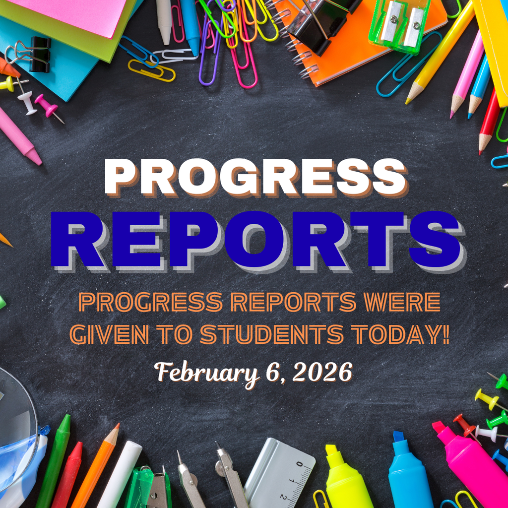 Progress reports were given to students today, February 6, 2026