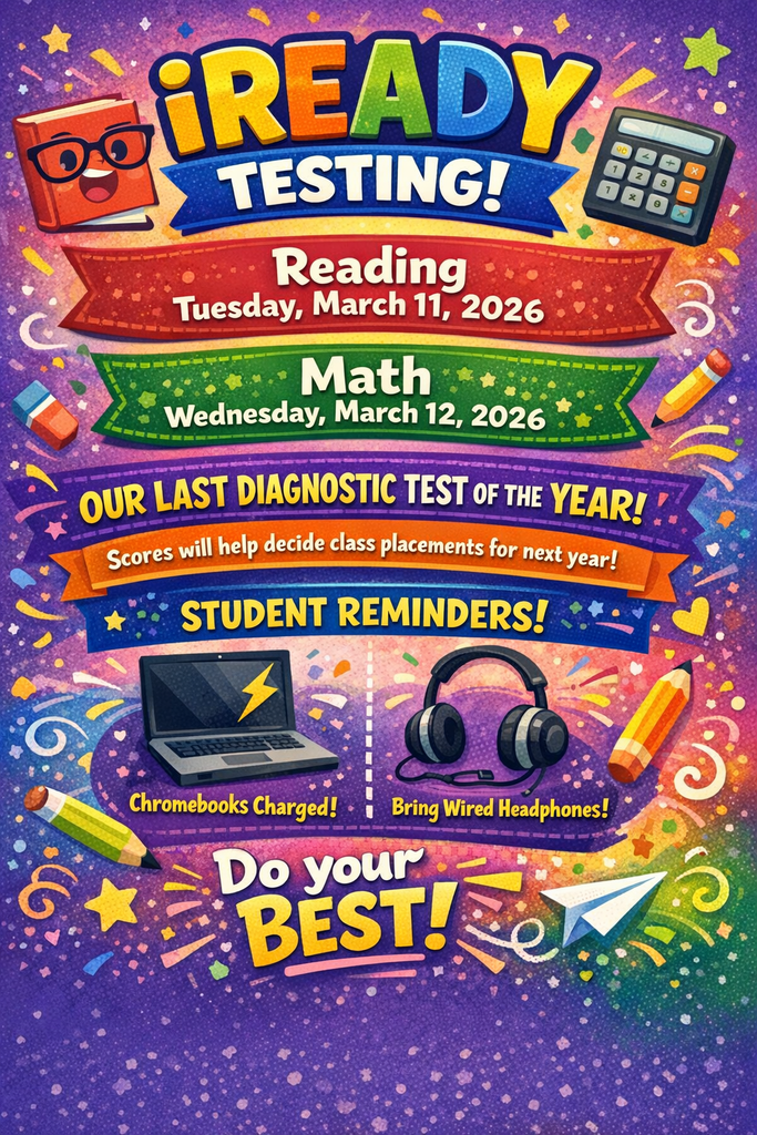 IREADY Testing Reminders