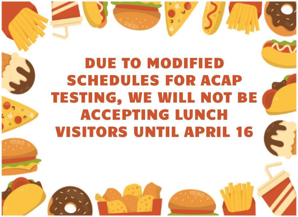 No lunch visitors until April 16