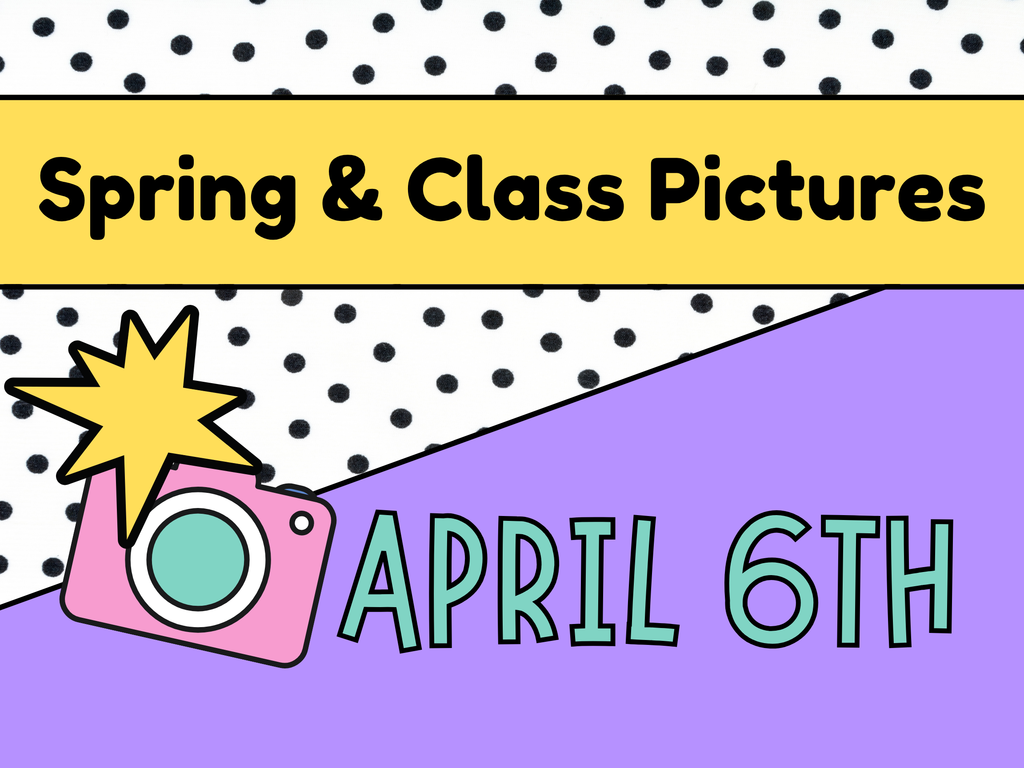 Picture Day graphic and reminder for Spring Pictures April 6th