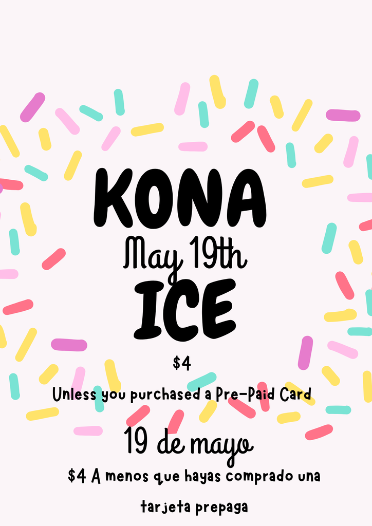 KONA Ice May 19th