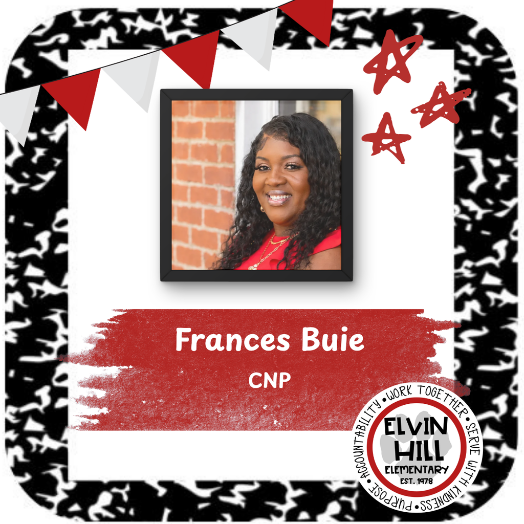 Welcome Mrs. Frances Buie to Elvin Hill as a CNP team member