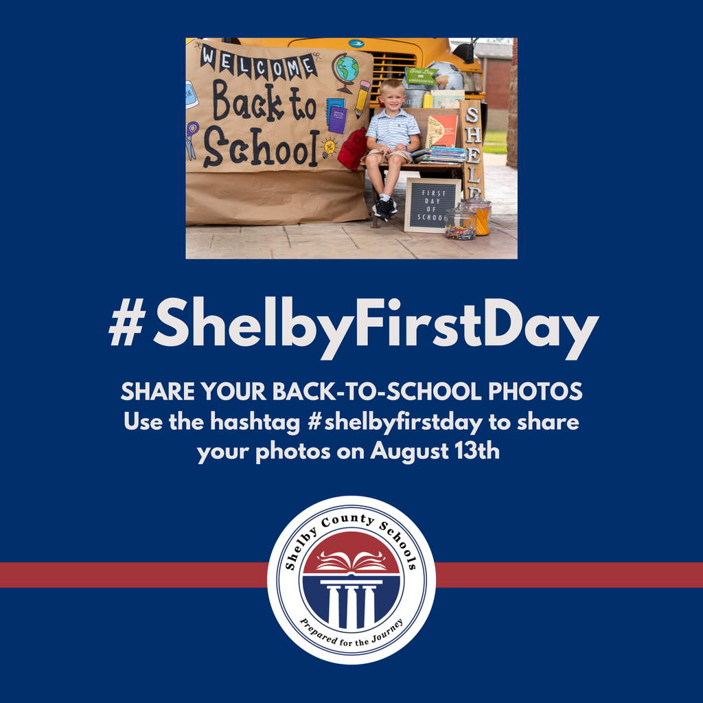 #ShelbyFirstDay graphic - Use #ShelbyFirstDay to sharer back to school photos