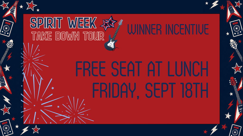 red/white/blue themed graphic telling students that they can win a free seat at lunch on Friday, Sept 18th if their grade level wins Homecoming Week 