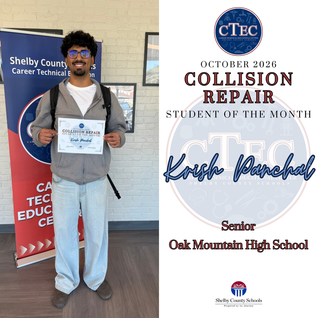 CTEC October 2026  Collision Repair Student of the Month Krish Panchal Senior Oak Mountain High School Shelby County School Prepared for the Journey