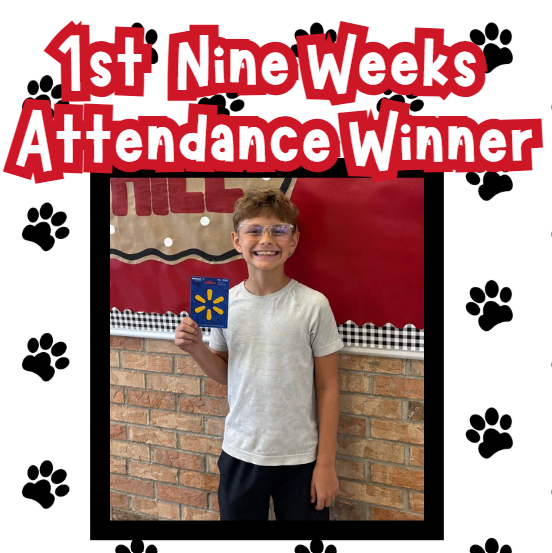 1st 9 weeks attendance winner