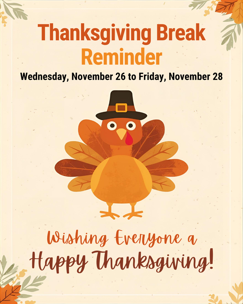 Thanksgiving Break Reminder