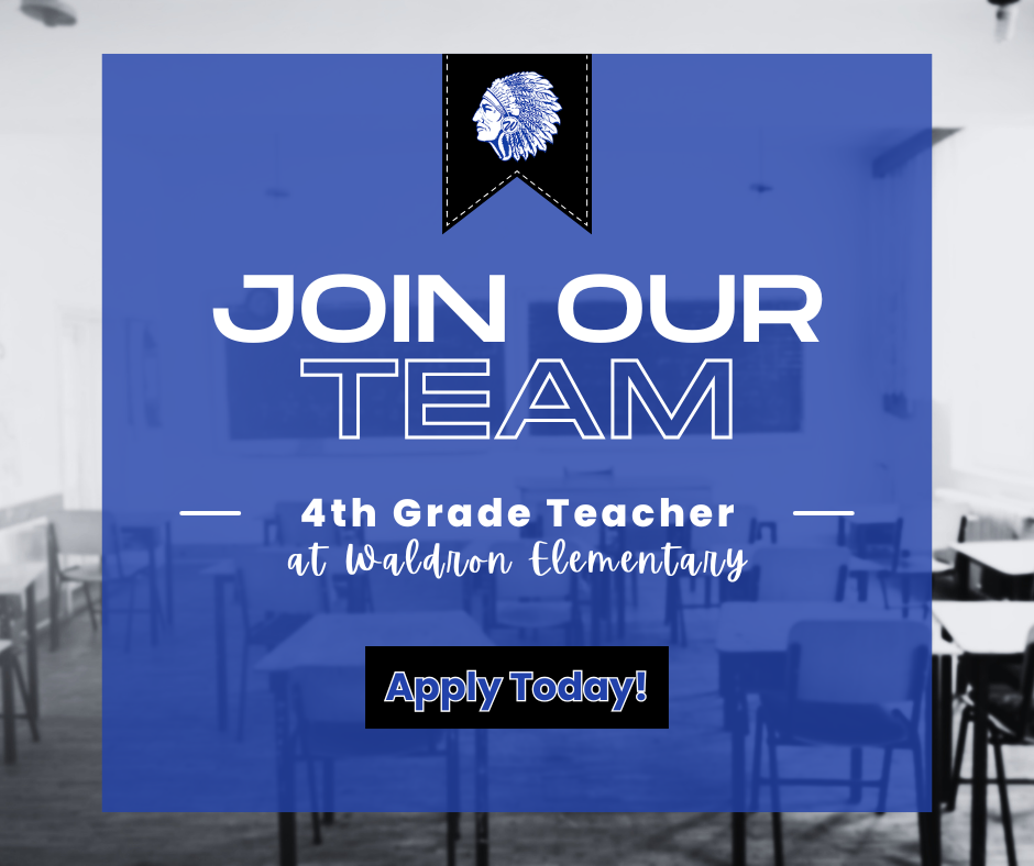 A recruitment flyer for Waldron Elementary School featuring a blue central box over a blurred black-and-white image of a classroom. At the top is a black ribbon icon with a blue and white Native American profile logo. The text reads: "JOIN OUR TEAM," followed by "4th Grade Teacher at Waldron Elementary" in white font. At the bottom, a black button contains the text "Apply Today!"