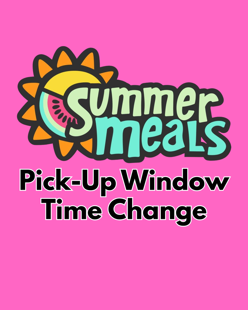 Summer meals pick up window time change