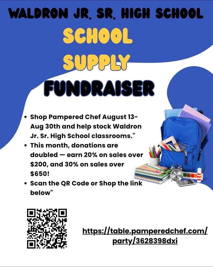 Flyer for the Waldron Jr. Sr. High School School Supply Fundraiser, running August 13–30, featuring a Pampered Chef shopping link, a QR code, and an illustration of a blue backpack with school supplies.