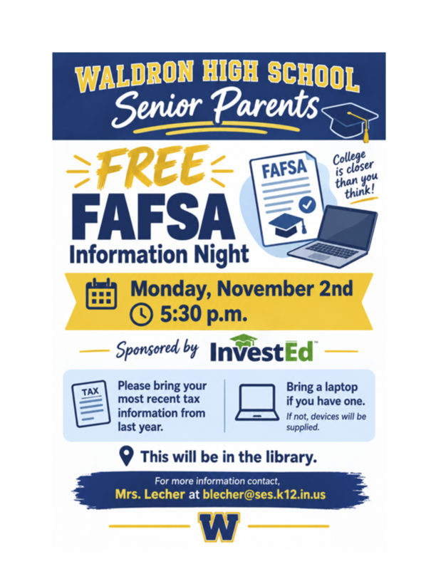Flyer for a Free FAFSA Information Night at Waldron High School for senior parents on Monday, November 2nd at 5:30 p.m. in the library.