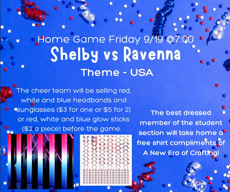 Shelby vs Ravenna home game theme is USA, Friday 09/19/2025 @ 7pm. See you there!