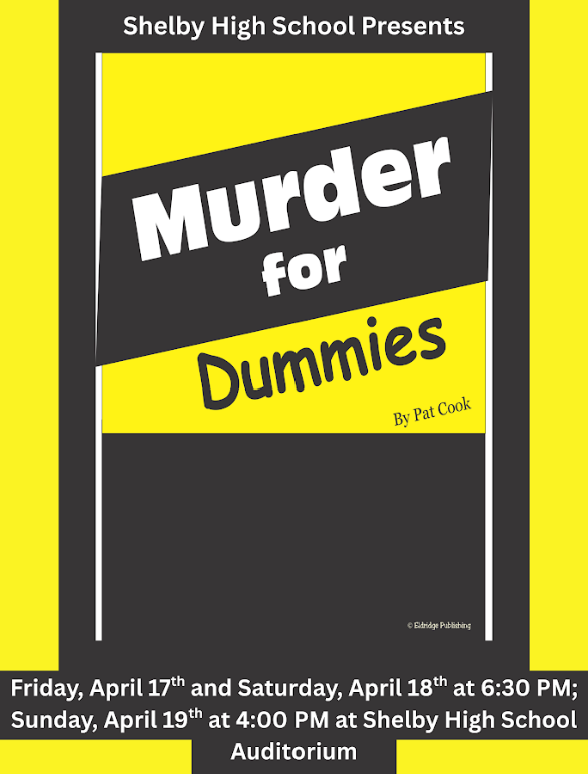 SHS Play is on April 17th, April 18th, and April 19th at the Shelby High School Auditorium.