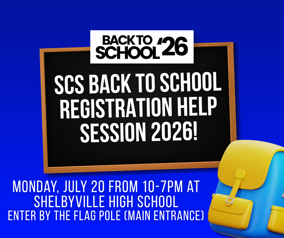 Registration Help Session Held at Shelbyville High School July 20 from 10-7.