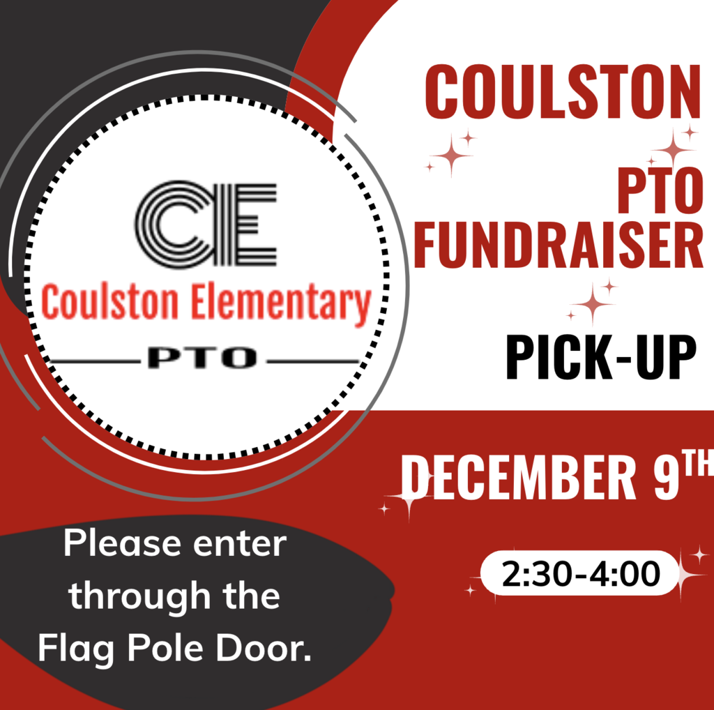 Coulston Elementary PTO Fundraiser pickup 12/9 2:30-4:00