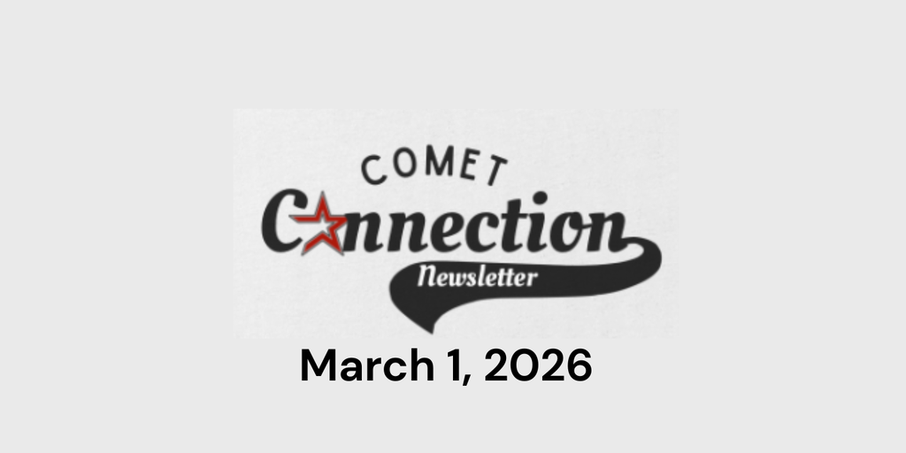 Comet Connection Newsletter March 1,  2026