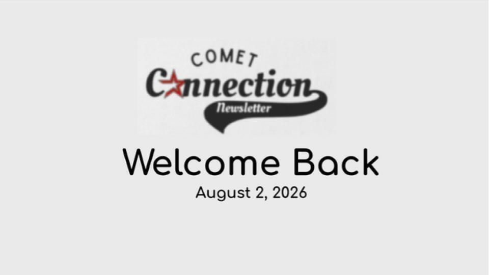 Welcome Back Comet Connection